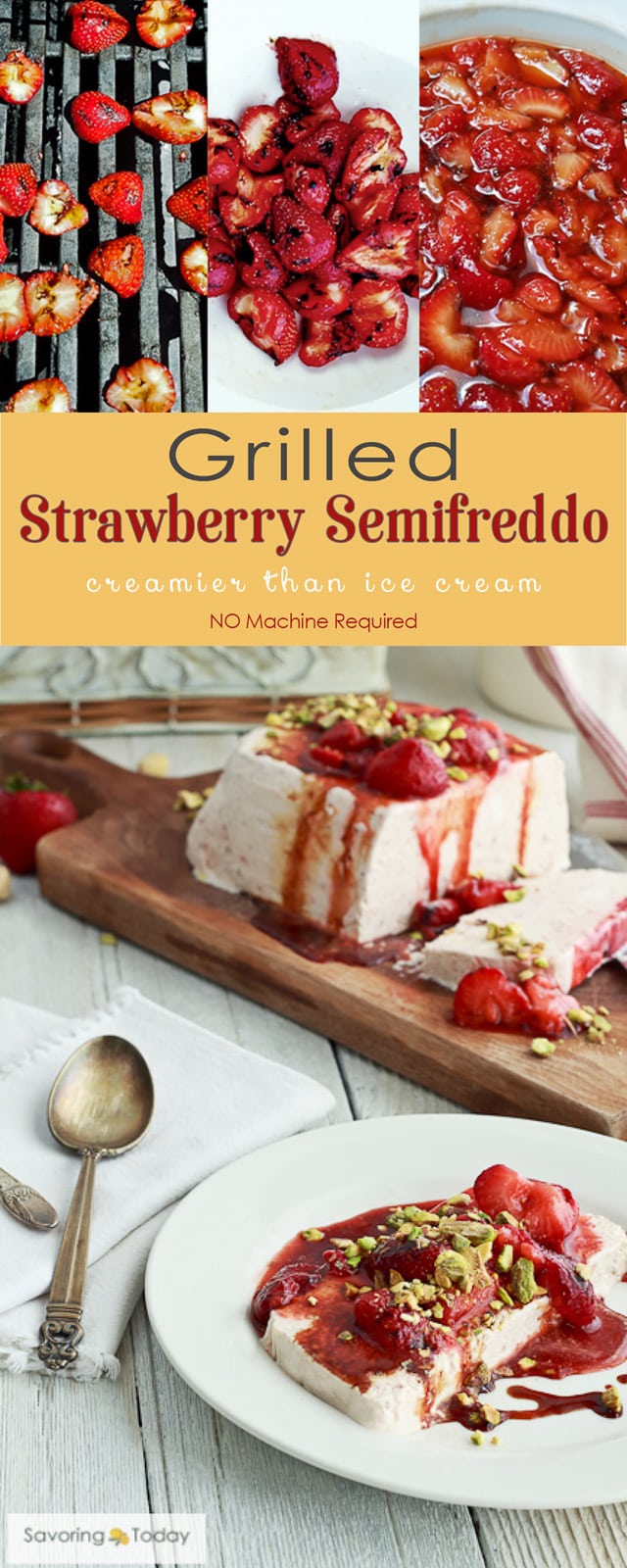 Grilled Strawberry Semifreddo with Pistachios & Balsamic